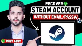 How to Recover Steam Account Without Password or Username! (Updated 2024)