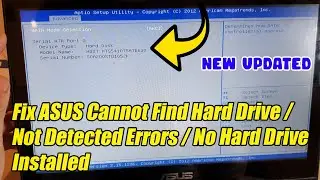 Fix Asus Can't Find Hard Drive, Hard Drive Not Detected Errors, No Hard Drive Found or Not Installed