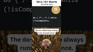 Do-while loop - C# for .NET in 101 Shorts - 15 /101