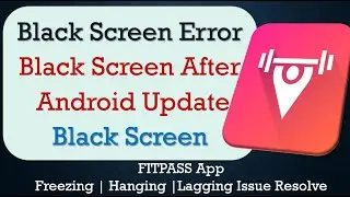 How to Fix FITPASS App Black Screen Error | After Android Update | Problem Solved in Android