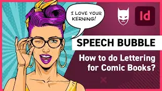 How to Make Speech Bubbles in InDesign? - Comic Book Lettering