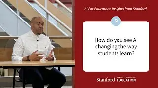 How do you see AI changing the way students learn? Featuring Professor Bryan Brown