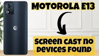 Screen cast no devices found || Screen cast problem solved Motorola E13