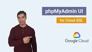 Google Cloud SQL: Install a phpMyAdmin Web UI