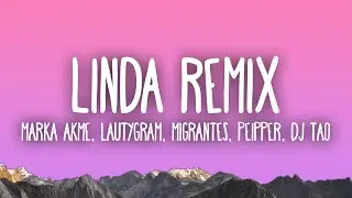 Linda Remix - Marka Akme, Lautygram, Migrantes, Peipper, DJ Tao