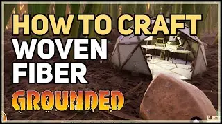 How to craft Woven Fiber Grounded