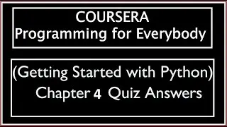 Coursera: Programming for Everybody (Getting Started with Python) Chapter 4 Quiz Answers