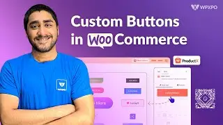 How to Add Custom Buttons in WooCommerce Stores