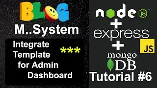 Blog Management System #6 - Integrate Template for Admin Dashboard in Node, Express JS & MongoDB