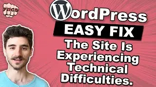 How to Fix: The Site Is Experiencing Technical Difficulties. - WordPress Error