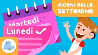 Giorni della settimana per bambini - Quali sono i giorni della settimana? - Vocabolario in italiano