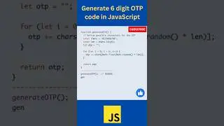 Generate 6 digit OTP in JavaScript | #shorts #coding #javascript #html