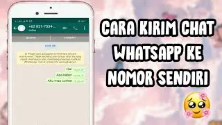 CARA KIRIM CHAT WHATSAPP KE NOMOR SENDIRI TANPA APLIKASI