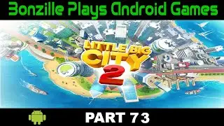 Little Big City 2 Playthrough Part 73 ( No Commentary )