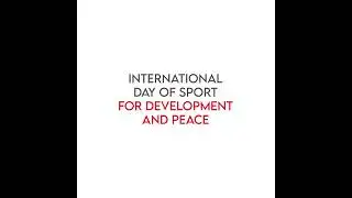 International Day of Sport for Development and Peace 💖