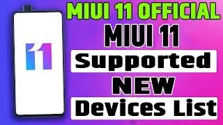 MIUI 11 Supported Devices List | MIUI 11 Eligible Devices List