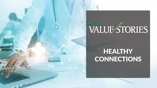 #ValueStories | Healthy Connections  | Channel Partner | Success Stories