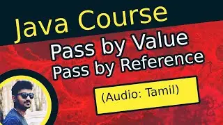Java Pass by Reference or Pass by Value | ஜாவா (Java in Tamil)