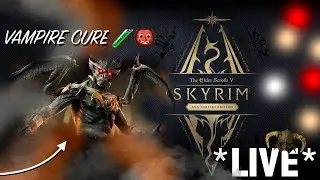 LIVE BE GONE VAMPIRE🧪👹! - Skyrim part 16