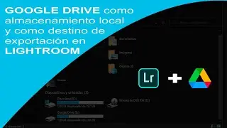 Lightroom 13 - 🚀 Convierte Google Drive en almacenamiento local y conecta con Lightroom Classic CC