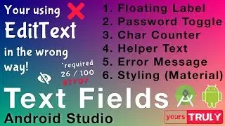 Text Fields | Text Input Layout & Text Input EditText | Android Studio 3.2.1