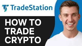 How To Trade Crypto on Tradestation 2024 | Full Guide