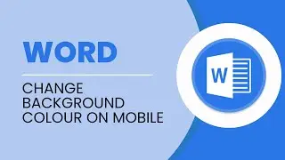 How To Change Background Colour In Word On Mobile (Full Guide)