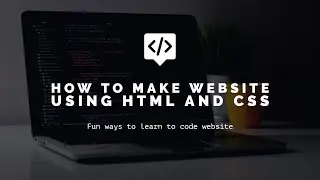 How To Make Website Using HTML And CSS | HTML CSS Tutorials | Cache Cloud