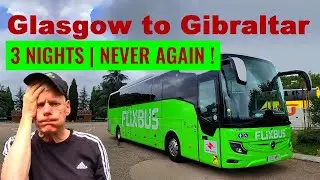 THIS WAS A BAD IDEA !  4 coaches over 3 nights Glasgow to Gibraltar.