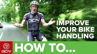 How To Improve Your Bike Handling - 5 Key Cycling Skills