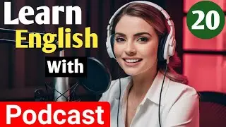 How To Practice English | Learning English With Podcast | English Learning Podcast | English Podcast