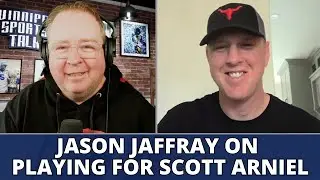 Jason Jaffray on playing for Winnipeg Jets head coach Scott Arniel