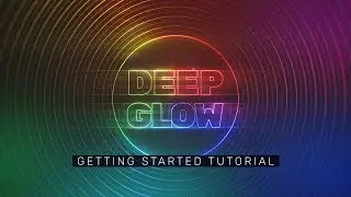 Create Better Glow Effects In After Effects with Deep Glow - PlugIn Tutorial