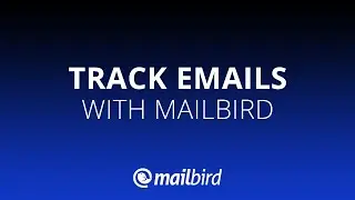 How To Track Emails With Mailbird