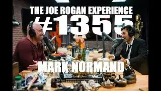 Joe Rogan Experience #1355 - Mark Normand