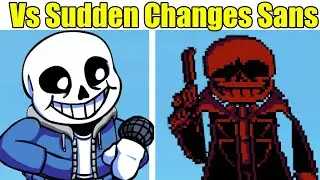 V.S. Sudden Changed Sans - Undertale AU - Friday Night Funkin' [FNF MODS]