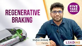 Regenerative Braking | Science & Tech | Five Take Aways | Episode 14 | Shahan Ambadi