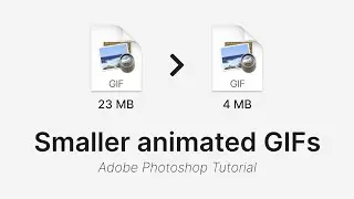 How to reduce GIF filesize without losing quality - Adobe Photoshop CC Tutorial
