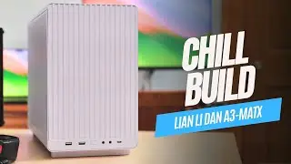 Chill Build: Lian Li DAN A3-mATX