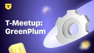 T-Meetup: GreenPlum