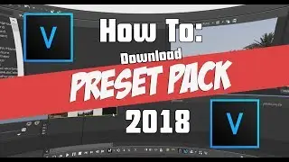 NEW How To Download/Install Presets To Sony Vegas 15 2018!! (UPDATED)