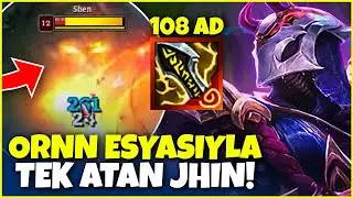 ORNN EBEDİSİYLE JHİN! | ADC JHİN OYNANIŞ