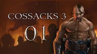 Cossacks 3 - Part 1 (HISTORICAL CAMPAIGN - Let's Play PC Gameplay Walkthrough)