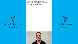 8202 Level 3 Written Answer Exam Question 4 from April 2022: List Three Types of AC Motor Controller