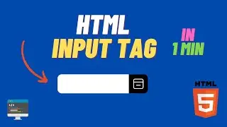 Learn Html Input Tag in 1 min