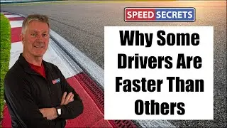 Performance Driving Tip - Why Some Drivers Are Faster