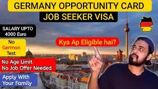 Germany opportunity card 2024 🇩🇪 | Germany Job Seeker visa | Germany work visa | Move to Europe.