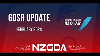 NZGDA presents GDSR update from NZ on Air | February 2024