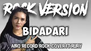 Bidadari (Lela) Airo Record Rock Cover Ft Rury