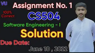 CS504 Assignment 1 Solution 2022 | Spring 100% Correct | Software Engineering-I By Usama Rajput